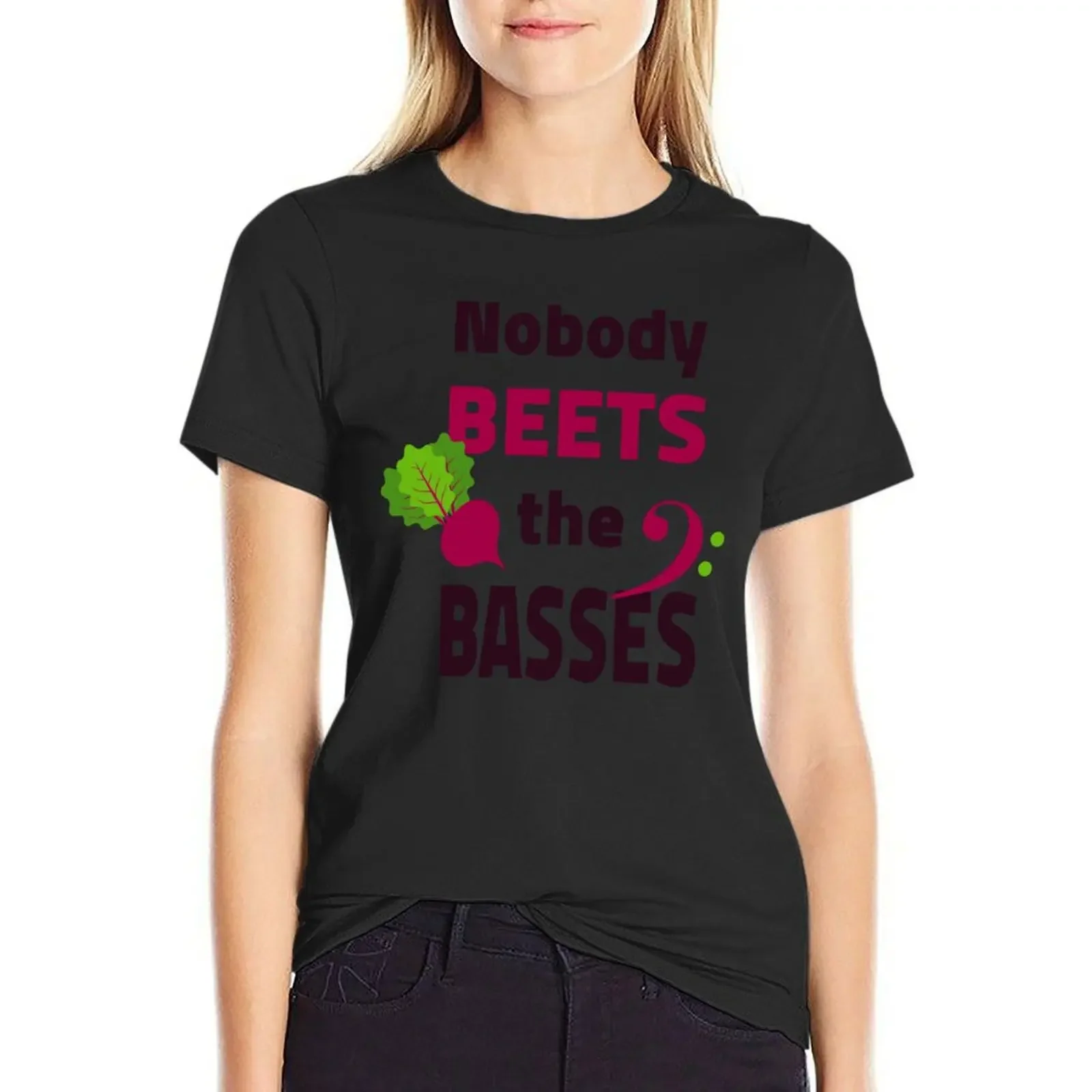 

Nobody Beets the Basses T-Shirt graphics plus sizes blanks blacks t-shirt dress for Women plus size sexy