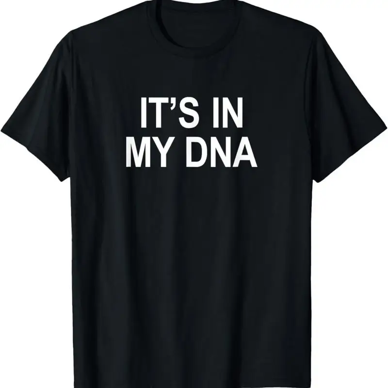 It's In My Dna T Sh… - image