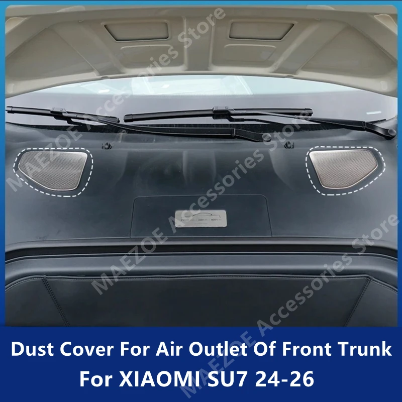 For XIAOMI SU7 24-26 Dust Cover For Air Outlet Of Front Trunk,Car Exterior Modification Protection Accessories Refit