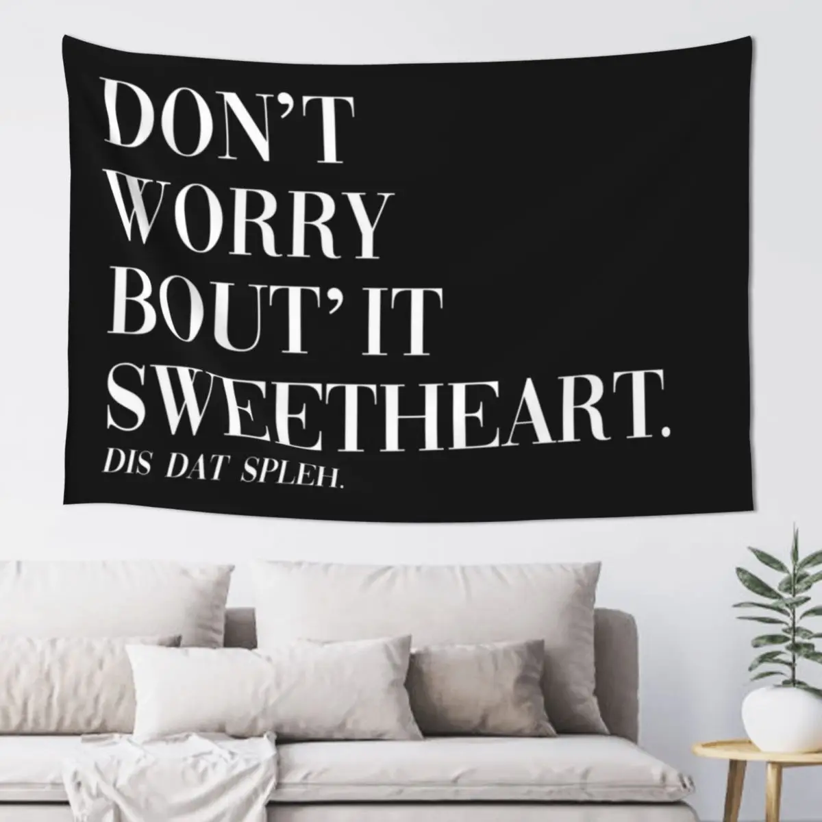 Don't Worry Bout It Sweetheart This that spleh Tapestry Bedroom Decorations Korean Room Decor Tapestry