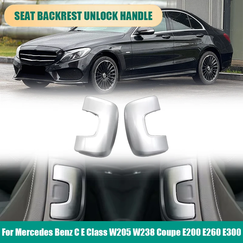 

Car Front Seat Backrest UnLock Switch Release Handle Cover For Mercedes Benz C E Class W205 W238 Coupe E200 E260 E300 2059102702