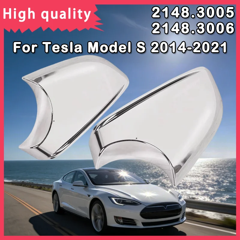 For Tesla Model S 2012-2021 High Quality Durable New Chrome Rearview Mirror Shell Bottom Cap 2148.3005 2148.3006