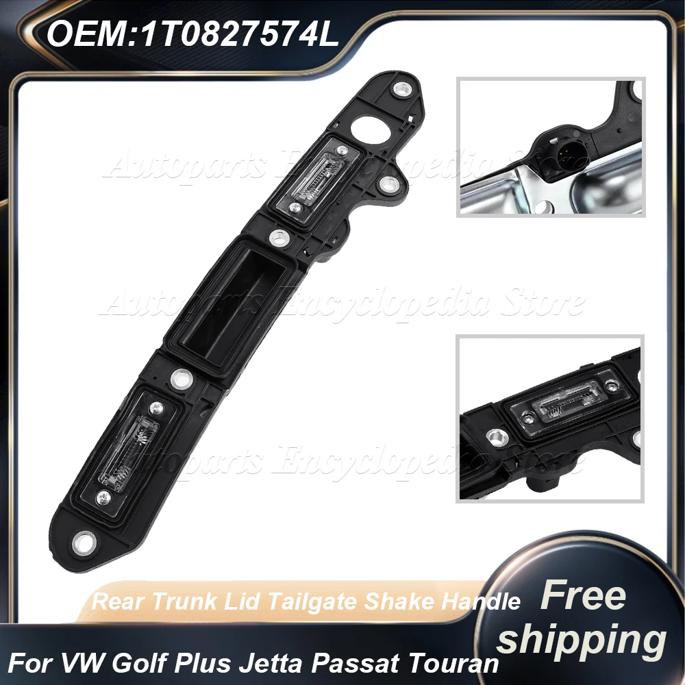 

Новая ручка открывания багажника с подсветкой номерного знака и микропереключателем для VW Golf Plus Jetta Passat B6 Touran 1T0827574L