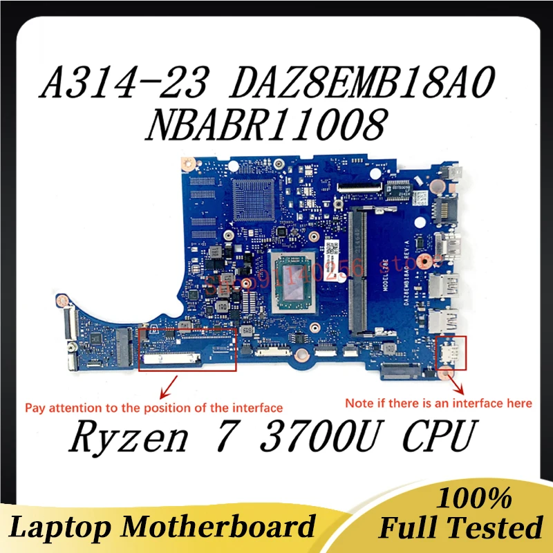 

DAZ8EMB18A0 Mainboard For Acer A314-23 A315-23 A515-46 Laptop Motherboard NBABR11008 With Ryzen 7 3700U CPU 100% Full Tested OK