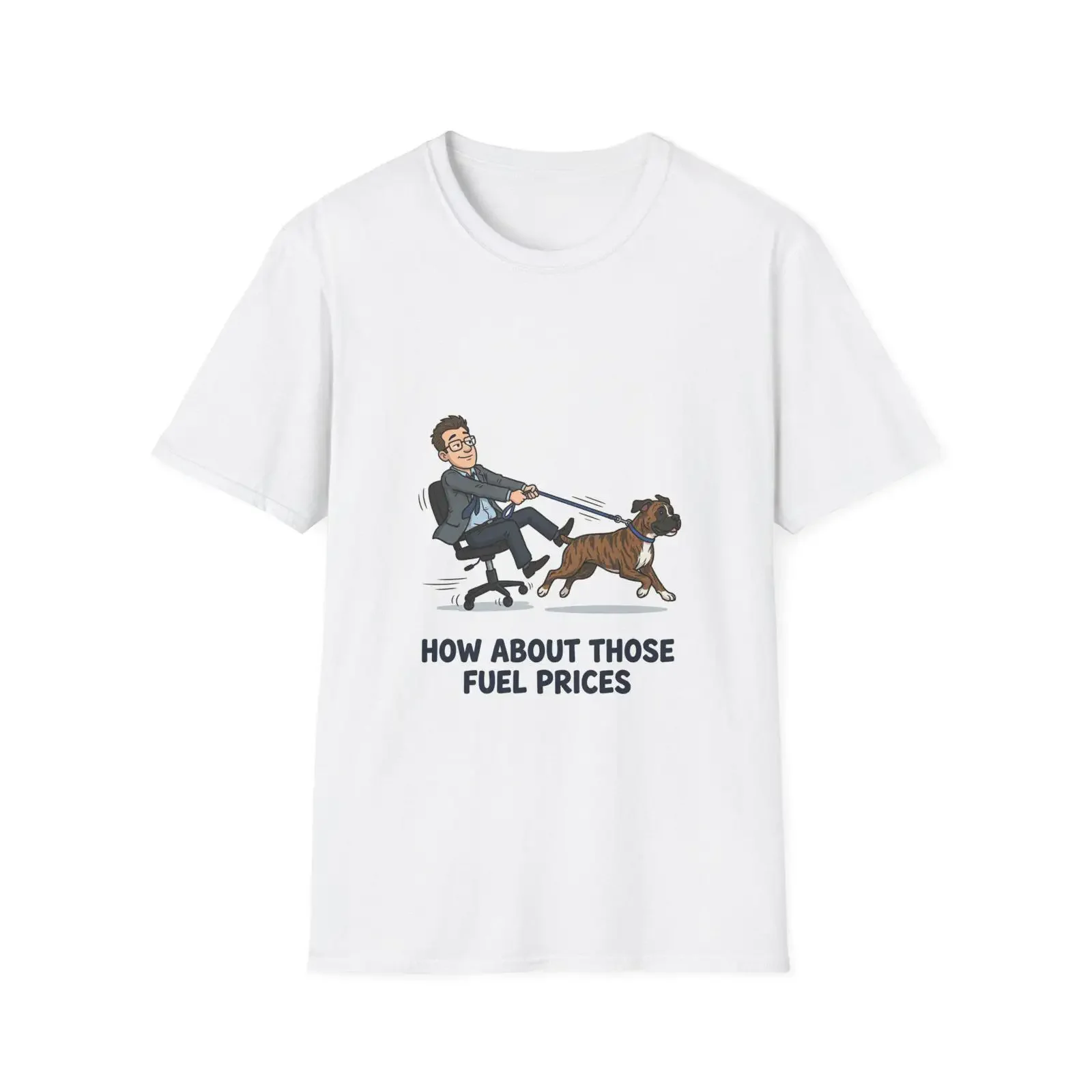 How About Those Fuel Prices T Shirt Man Pulled by Dog Cartoon vintage Washed Stretched Breathable Casual streetwear Slightly