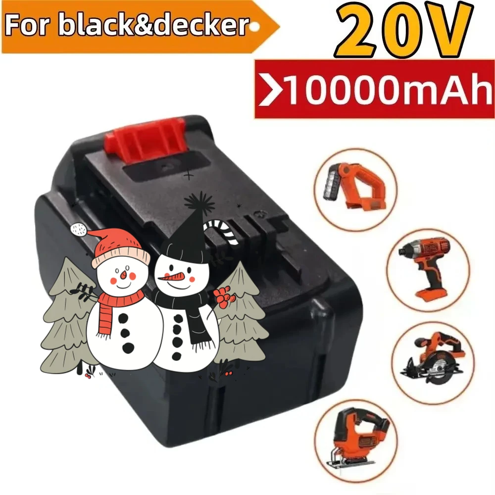 

100% новый аккумулятор 18650 для литий-ионного аккумулятора BLACK&DECKER 20 В, 10000 мАч, совместимый с электроинструментами LB20 LBX20 LBXR20