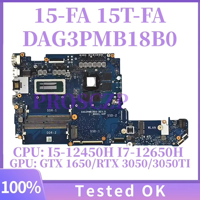 DAG3PMB18B0 ل HP 15-FA 15T-FA اللوحة الأم للكمبيوتر المحمول i7-12650H i5-12450H RTX 3050Ti GTX1650 4GB GTX1650 4GB اللوحة الرئيسية اختبارها #1