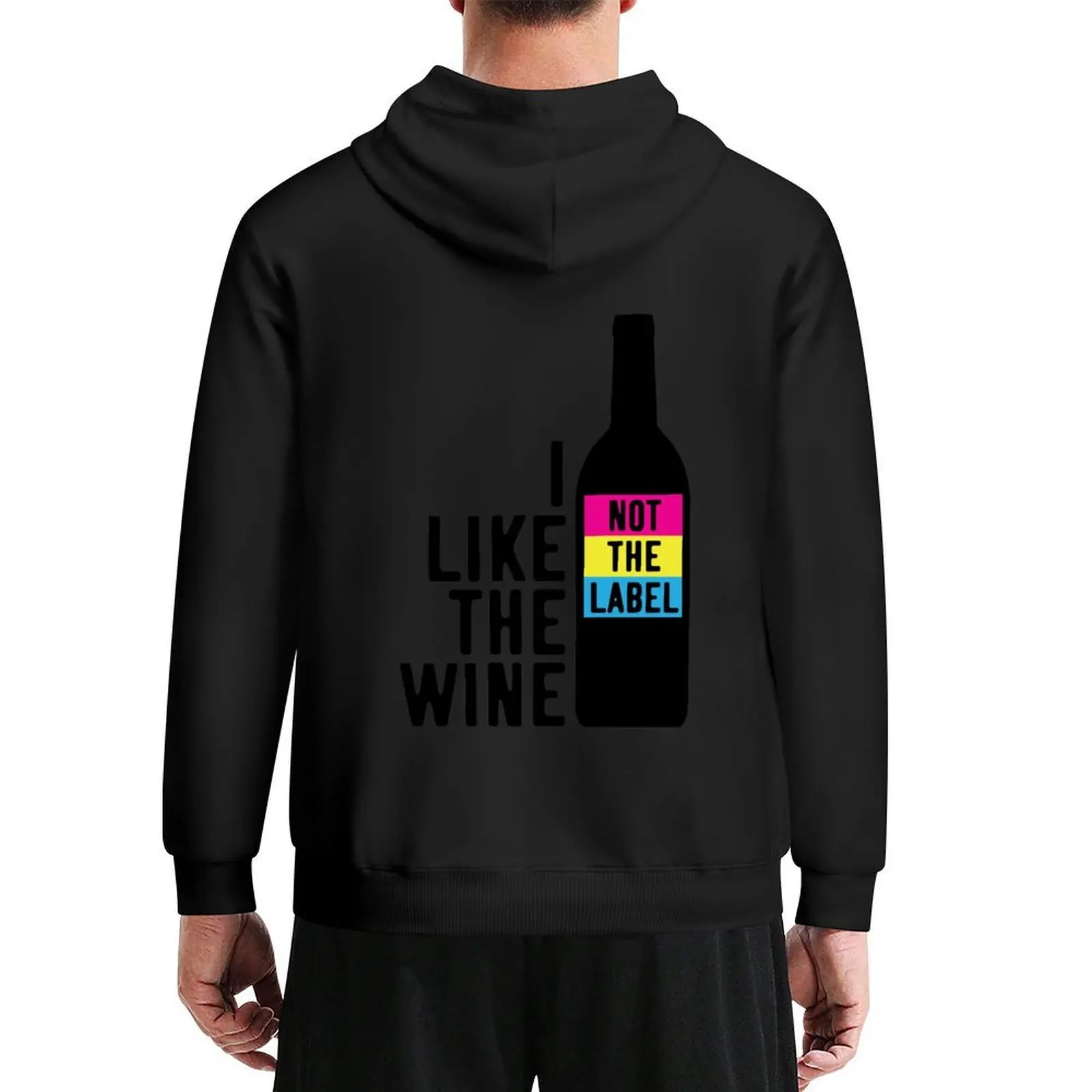 

I Like The Wine Not The Label Hoodie winter clothes men's autumn clothes men's clothing mens clothes hoodies for men