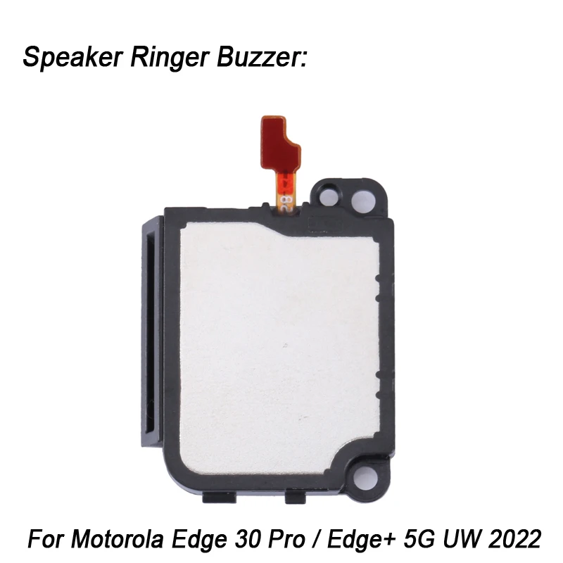 Original Speaker Ringer Buzzer For Motorola Edge 30 Pro / Edge Plus 5G UW 2022 Repair Replcement Part