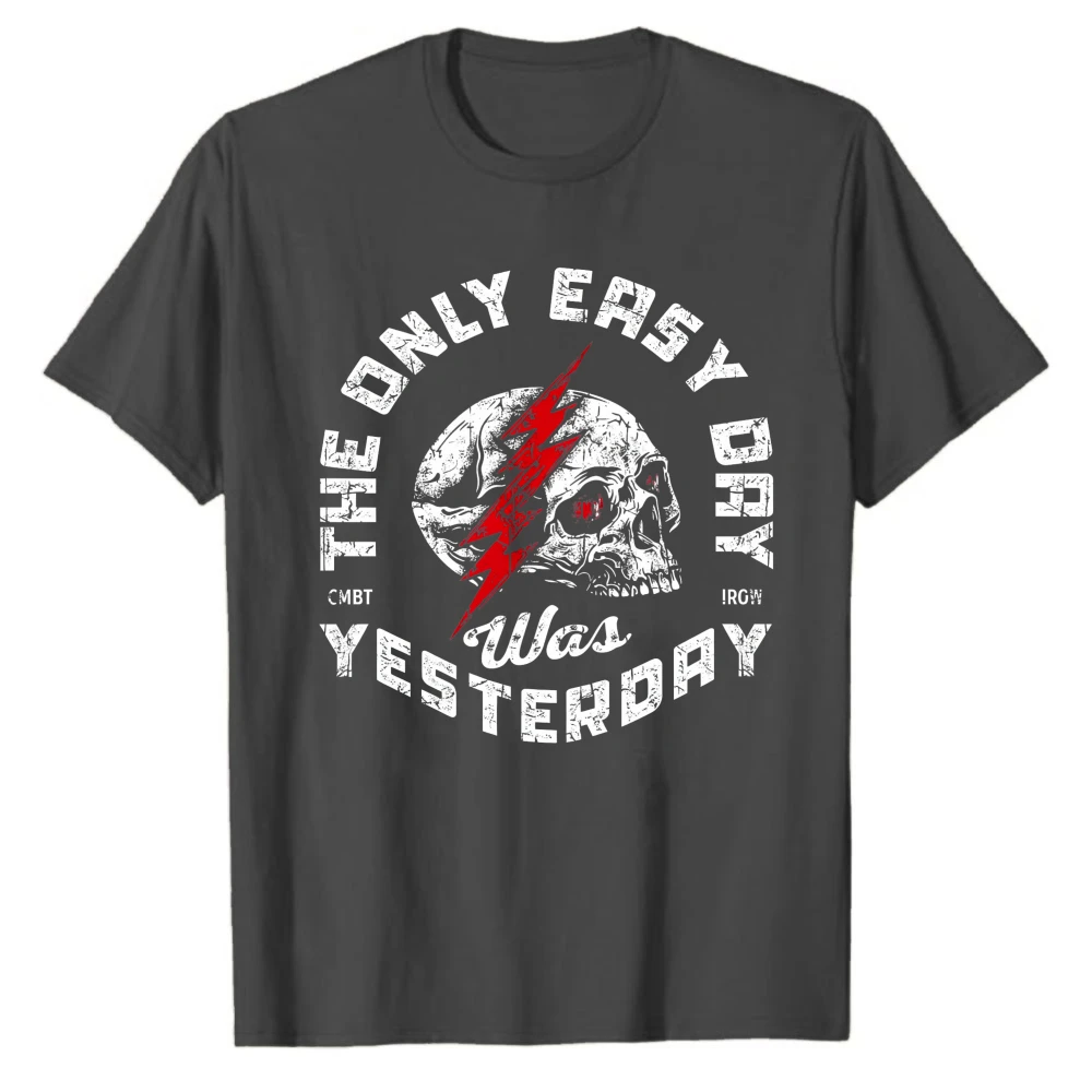 Vintage Skull Lightning The Only Easy Day Was Yesterday Print Men Short Sleeve T Shirt Motivational Veteran Fitness Graphic Tee