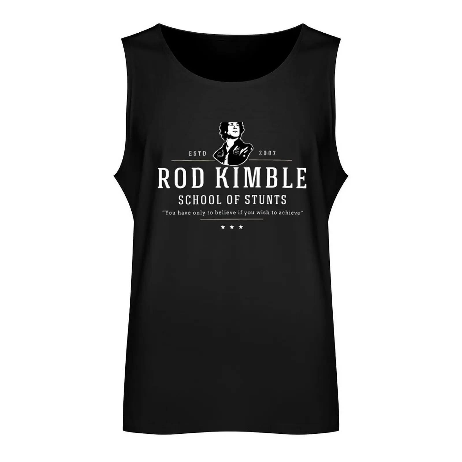 Rod Kimble School of Stunts - Estd. 2007 Tank Top Men's sleeveless t-shirt Bodybuilding clothing man Muscle fit Sleeveless men