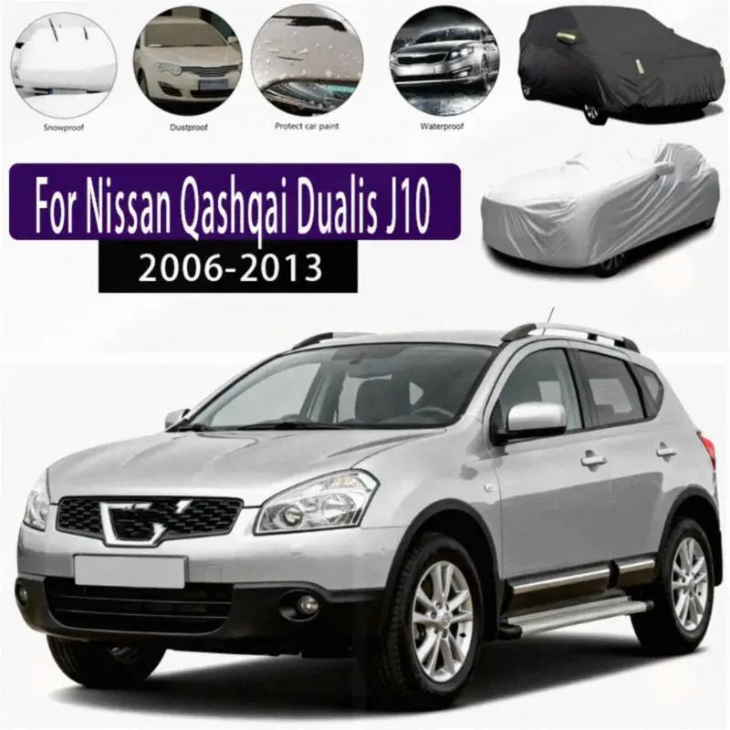 

For Outdoor Protection Full for Nissan Qashqai Dualis J10 2006 2013 Waterproof Dustproof Snow Cover Sunshade Car Covers