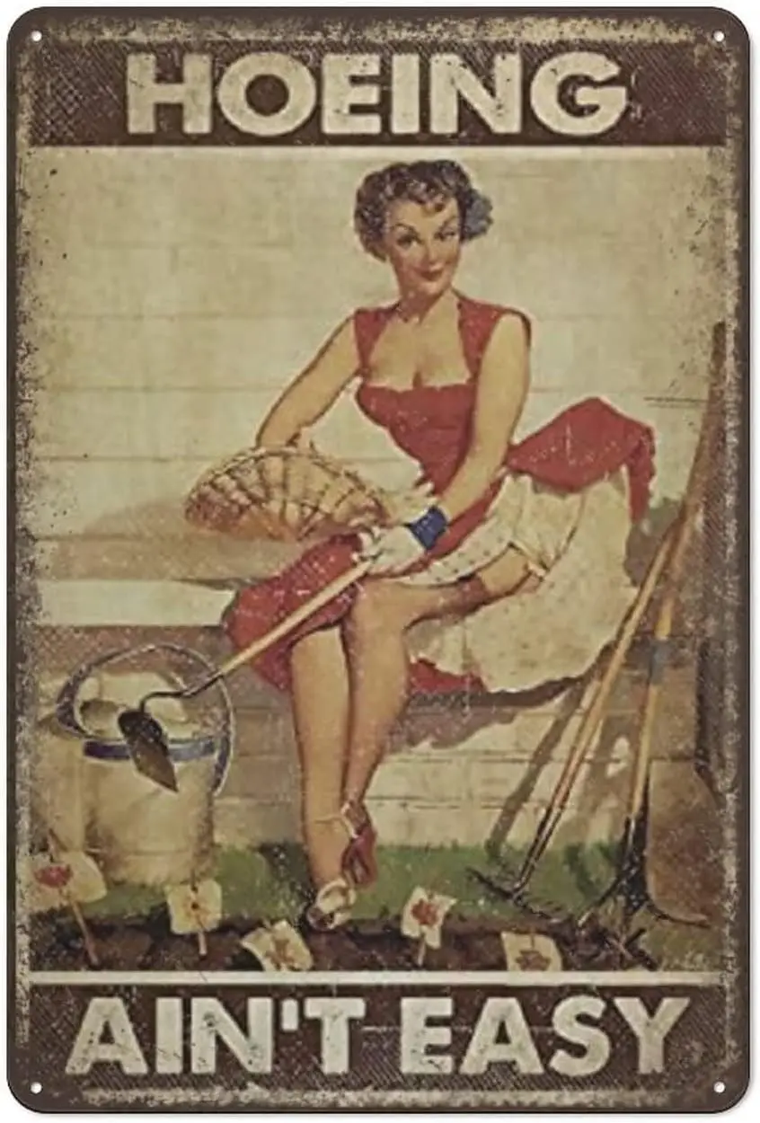 Girl Vintage Metal Sign,Gardener Gardening,Girl Hoeing Ain'T Easy,Wall Decoration,Man Cave Pub Club Cafe Farm Bathroom Home