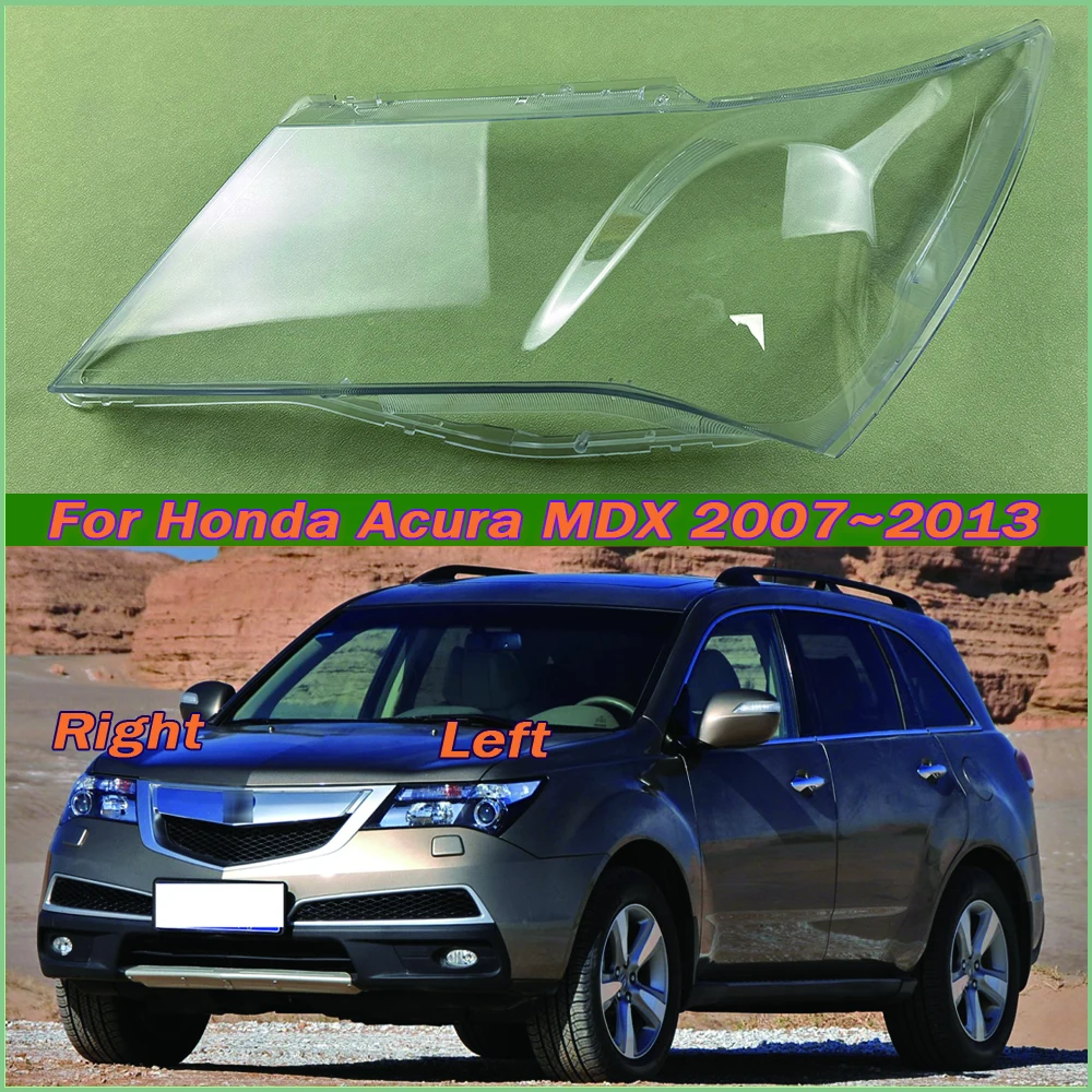 

For Honda Acura MDX 2007~2013 Headlight Cover Headlamp Shell Mask Transparent Lampshdade Lens Plexiglass Auto Replacement Parts