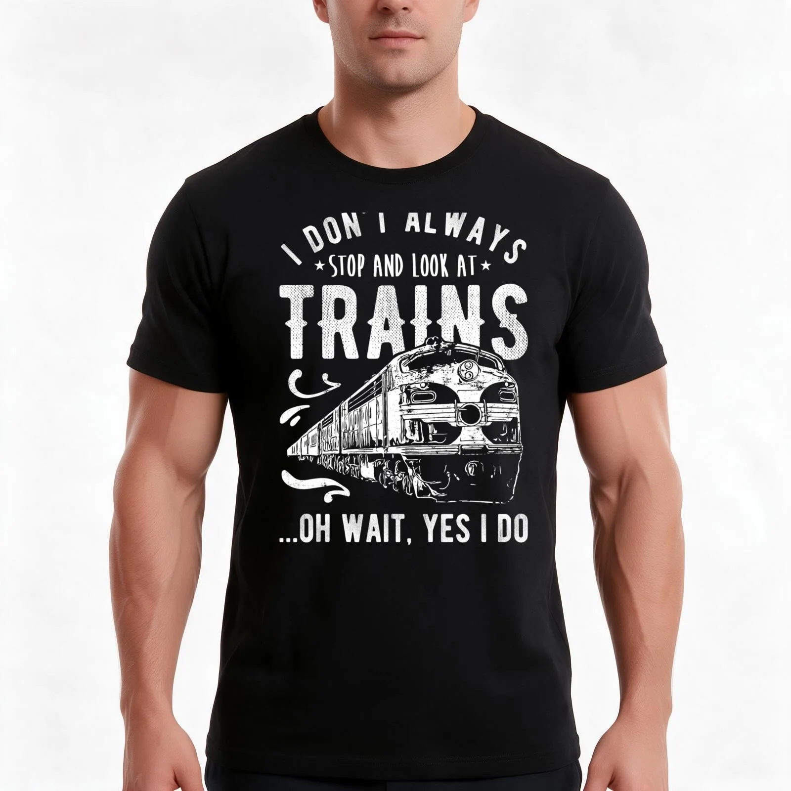 I Dont Always Stop Look At Trains - Train T-Shirt, Summer Casual Cotton Tee, Oversized Streetwear Tops, Vintage Graphic Print