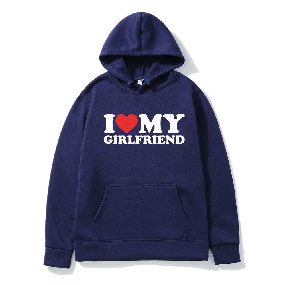 

2025 couple style I love my girlfriend hoodie women's Y2k hoodie street wear hoodie pullover sportswear men's top clothing