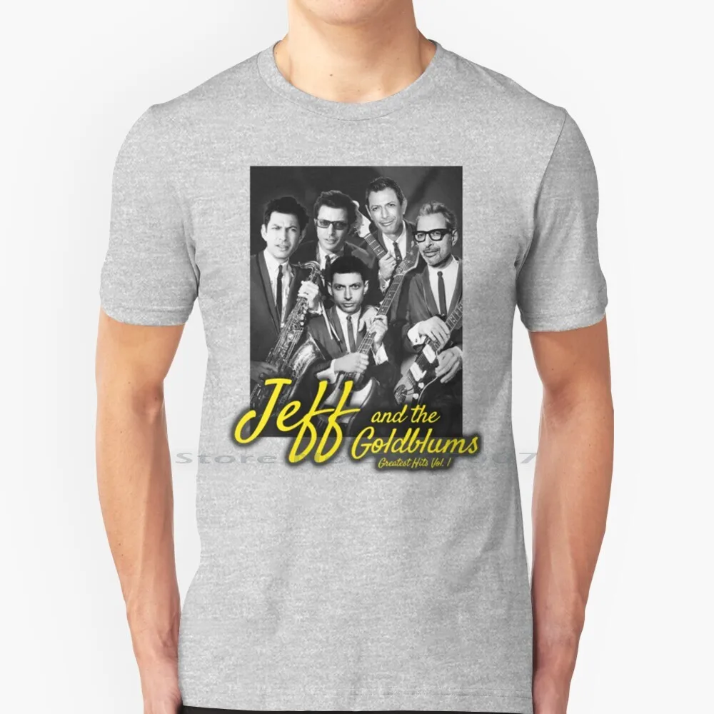 Jeff And The Goldblums ( Greatest Hits Vol. 1 ) T Shirt Cotton 6XL Jeff Goldblum Geoff Band Concert Jazz Music Live World Tour