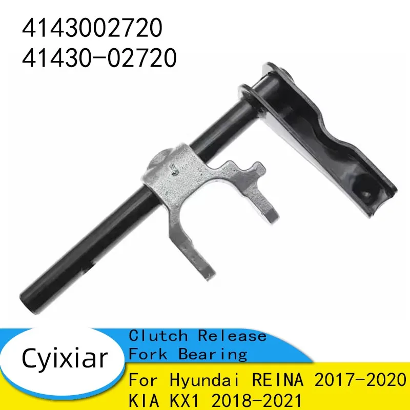 

Clutch Release Fork Bearing Assembly for Hyundai REINA 2017-2020 KIA KX1 2018-2021 4143002720 41430-02720 Spare Parts