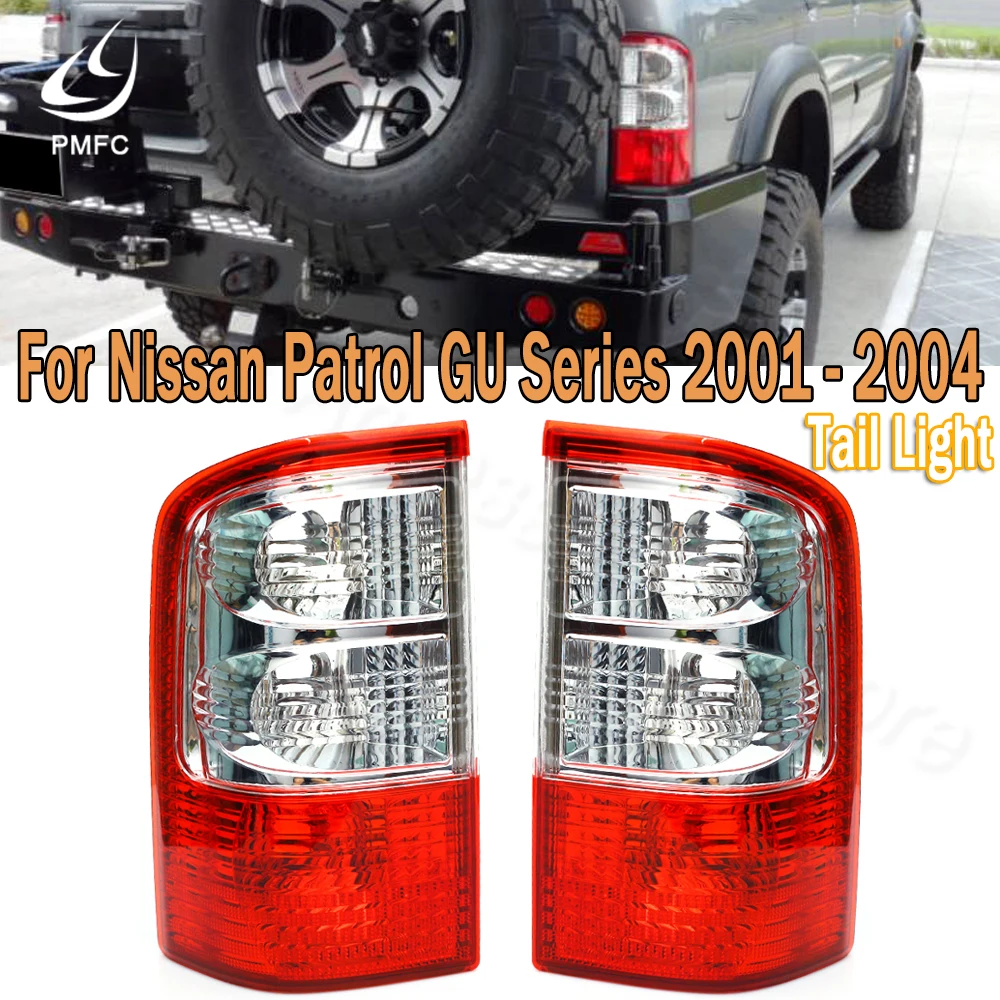 

PMFC Rear Tail Light Cover Brake Lamp Stop Reverse Lamp For Nissan Patrol GU Series 2001 2002 2003 2004 MVP03310 Without Bulb