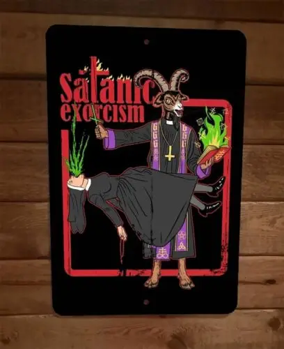 Satanic Exorcism 8x12 Metal Wall Sign Poster sign