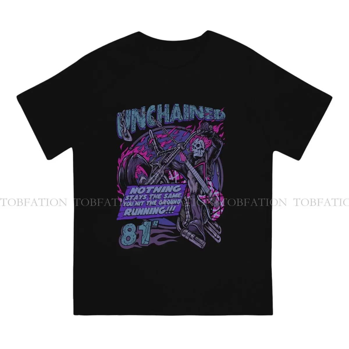 UNCHAINED Special TShirt Motorcycle Comfortable Creative Gift Clothes  T Shirt Stuff Hot Sale