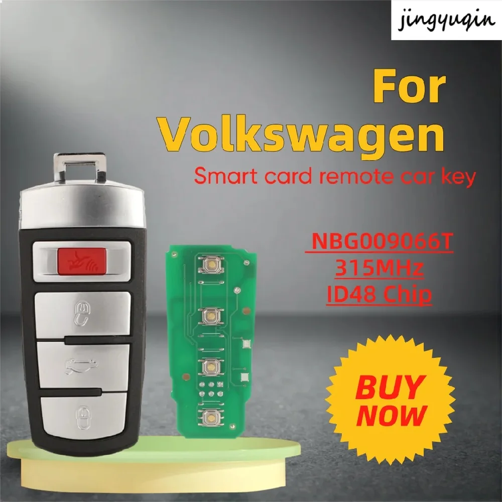 

jingyuqin NBG009066T 4 Buttons Smart Remote Car Key Fob 315Mhz ID48 Chip For VW Passat 2006 - 2013 CC 2007 - 2013 HLO3C0959752