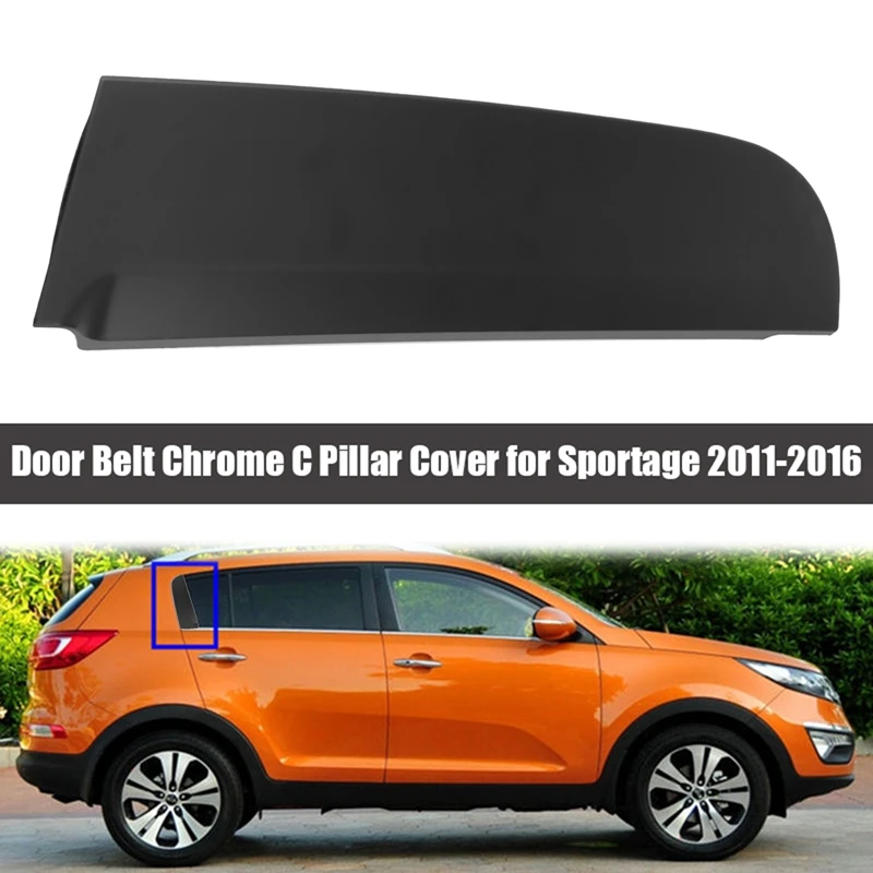 Car Decor Door Belt Black C Pillar Cover C Window Triple-Cornered For KIA Sportage 2011-2016 832703W010 832803W010