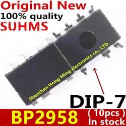 (10piece)100% New BP2958 DIP-7 Chipset