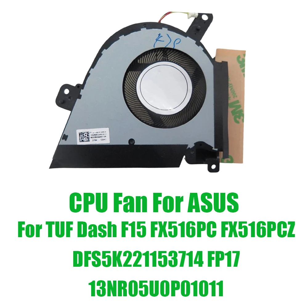 for-asus-for-tuf-dash-f15-fx516pc-fx516pcz-dfs5k221153714-fp17-13nr05u0p01011-dc5v-05a-replacement-laptop-cpu-fan