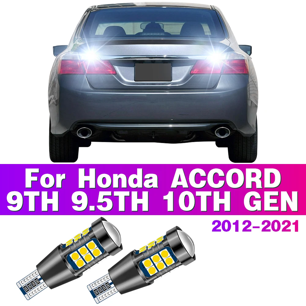 

Светодиодные Автомобильные фонари заднего хода T15 W16W, 2 шт., Canbus, лампы, лампы для Honda ACCORD 9, 9.5TH, 10TH GEN 2012, 2013, 2014, 2015, 2016, аксессуары