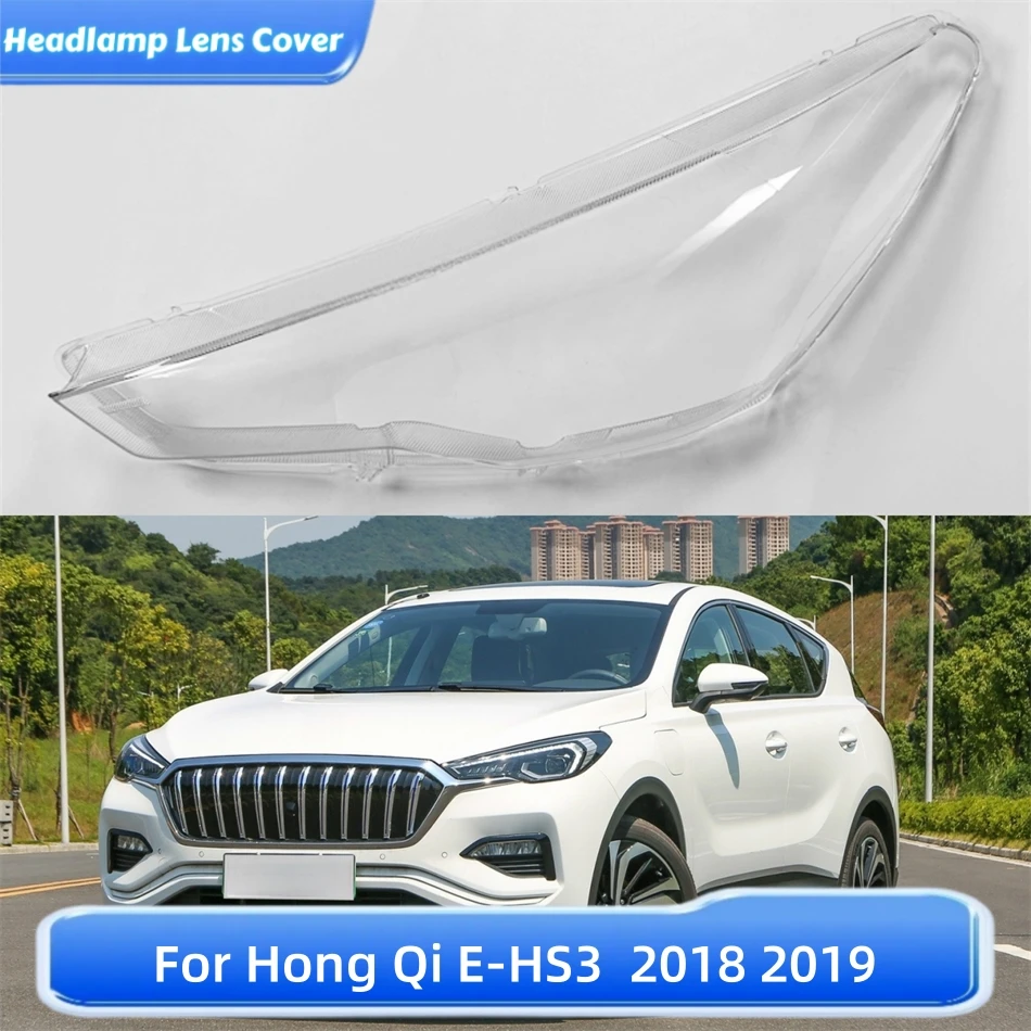 

For Hong Qi E-HS3 2018 2019 Car Lights Shell Lights Cover Headlamp Car Front Headlight Lens Cover Lights Shell