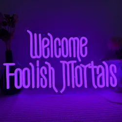 Welcome Foolish Mortals Neon Sign Spooky Gothic Haunted Mansion LED Neon Light For Wall Decor For Halloween Party House Man Cave