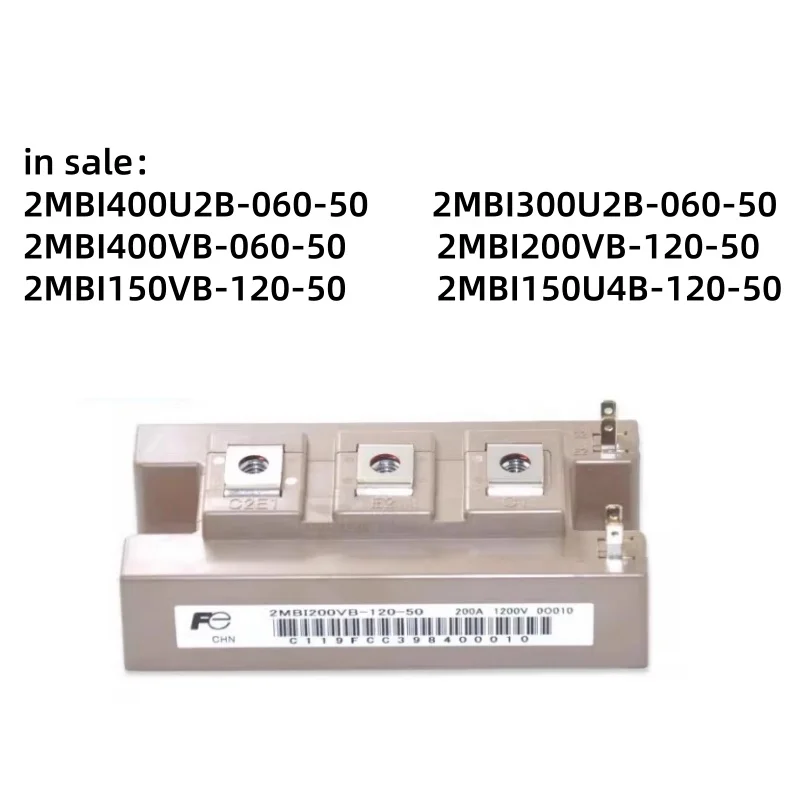 2MBI400U2B-060-50 2MBI300U2B-060-50  2MBI400VB-060-50 2MBI200VB-120-50  2MBI150VB-120-50  2MBI150U4B-120-50  IGBT  MODULE