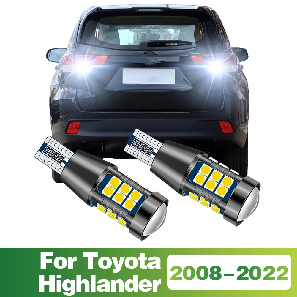 

2 Pcs T15 Signal-Lamp LED Bulb Car Reverse Light Tail Lamp For Toyota Highlander 2008-2017 2018 2019 2020 2021 2022 Accessories