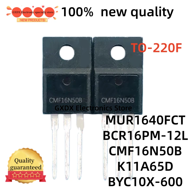 5-10unidades/lote 100% nuevo CMF16N50B BCR16PM-12L BYC10X-600 MUR1640FCT TK11A65D K11A65D TO-220F en Stock