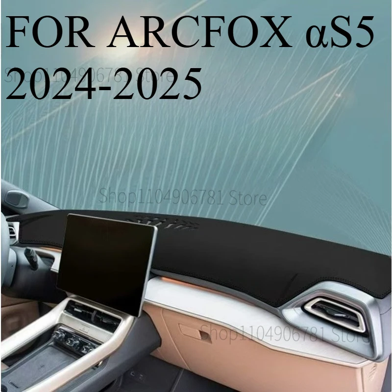 FOR ‌ARCFOX αS5 2024-2025 Car Dash Mat Dashmat Dashboard Mat Cover Sun Shade Dash Board Cover Carpet  Accessories