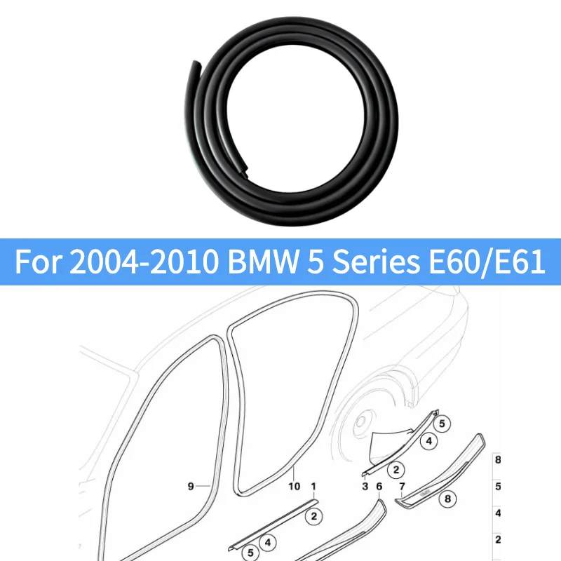 

51727122433 Door Rubber Weatherstrip Seal For 2004-2010 E60 E61 BMW 525i 528i 530i 535i 545i 550i M5Edge Protector 51727122434