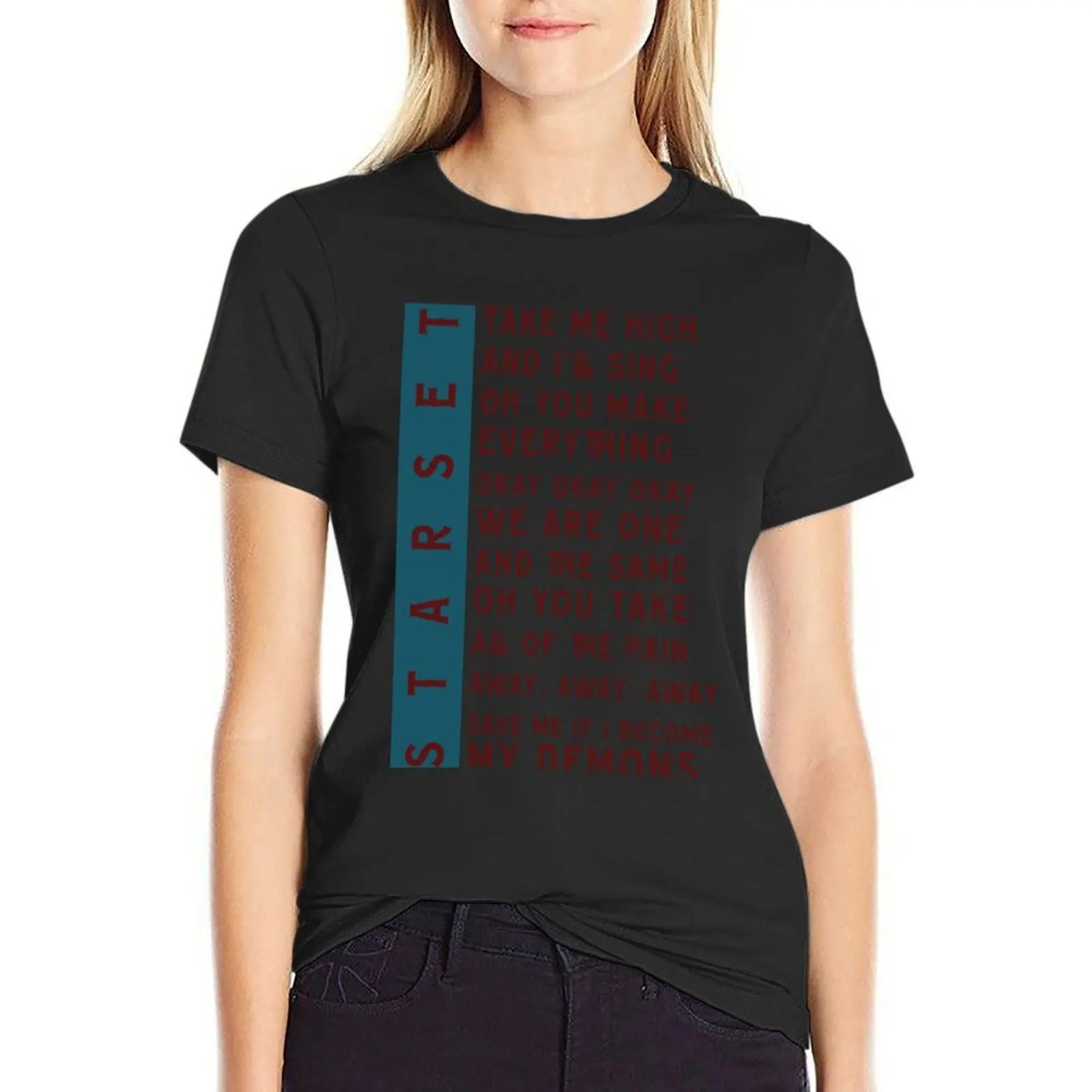 Starset - My Demons lyric/quote 2013 T-Shirt lady clothes tops female Women clothes