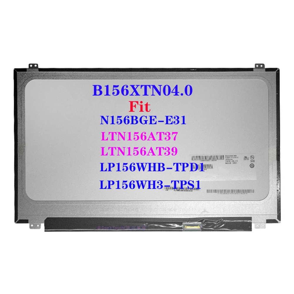 

15.6 Inch LCD Matrix LP156WH3-TPS1 LP156WHB-TPD1 LTN156AT39-h01 LTN156AT37-L01 N156BGE-E31 B156XTN04.0 Laptop Screen