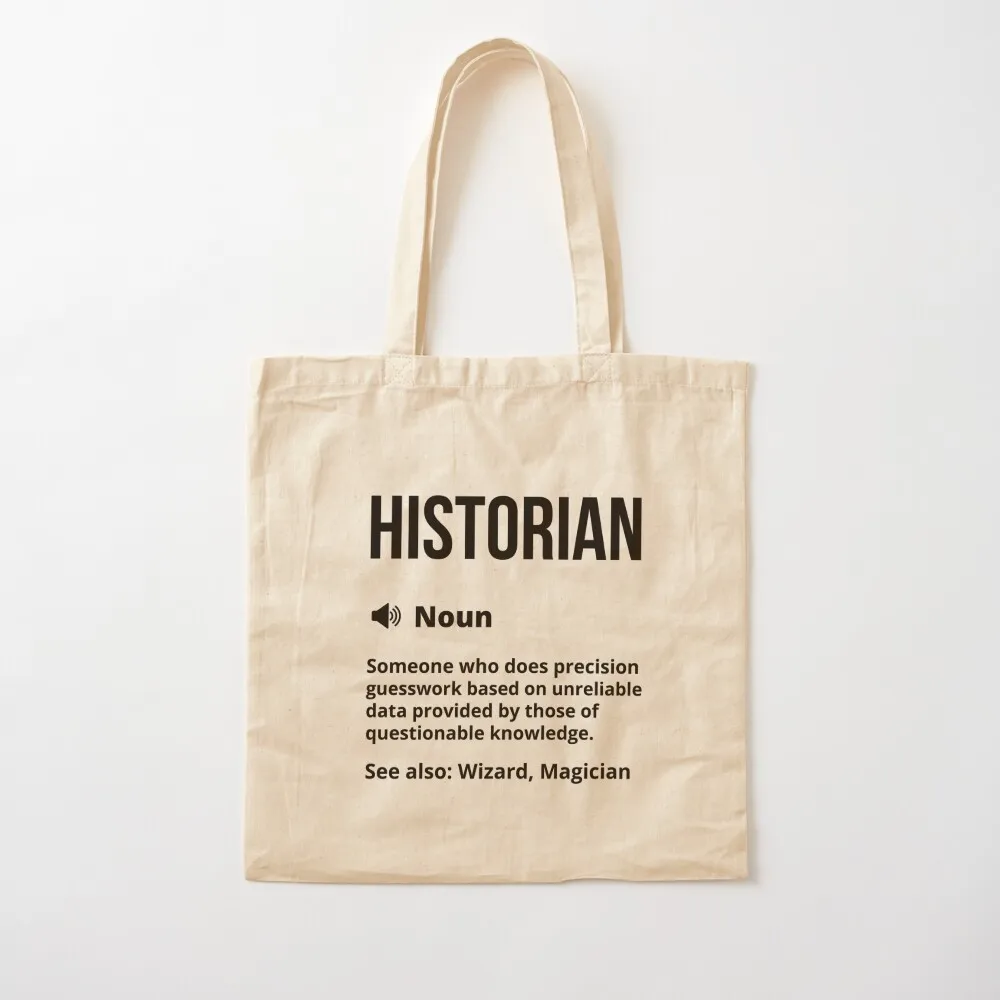 Historian Funny Definition - Historian Funny Saying Tote Bag eco pack Women's shopper bag Custom bag Canvas Tote