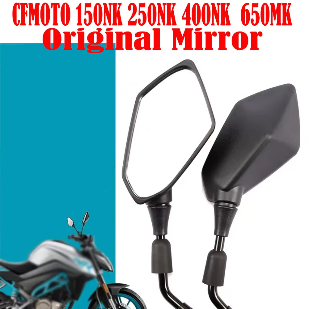 

For CFMOTO Accessories 250NK 150 400 650NK Original mirror Motorcycle Original mirror
