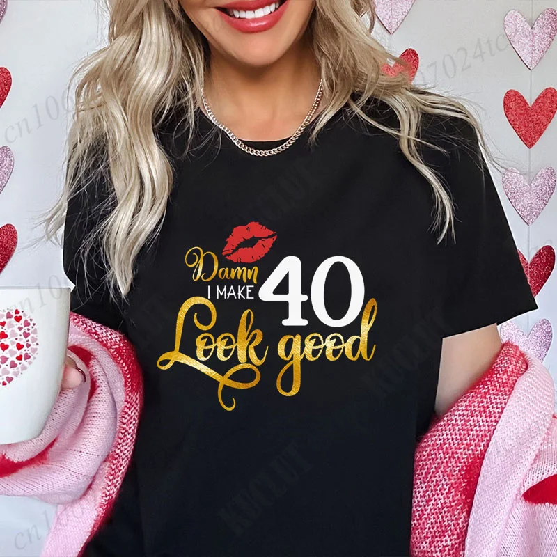 تي شيرت نسائي I'm Make 40th Look Good Graphic Tops Harajuku الجمالية قصيرة الأكمام تي شيرت الإناث 40th سنة ملابس حفلات أعياد الميلاد