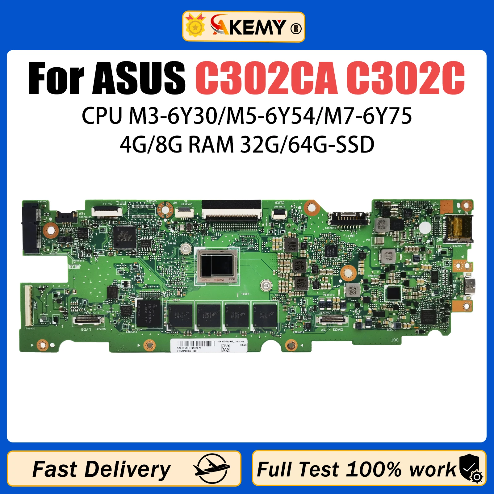 

AKEMY C302CA Laptop Motherboard For ASUS Chromebook C302C C302CA Mainboard M3-6Y30/M5-6Y54/M7-6Y75 CPU 4G/8G-RAM 32G/64G-SSD