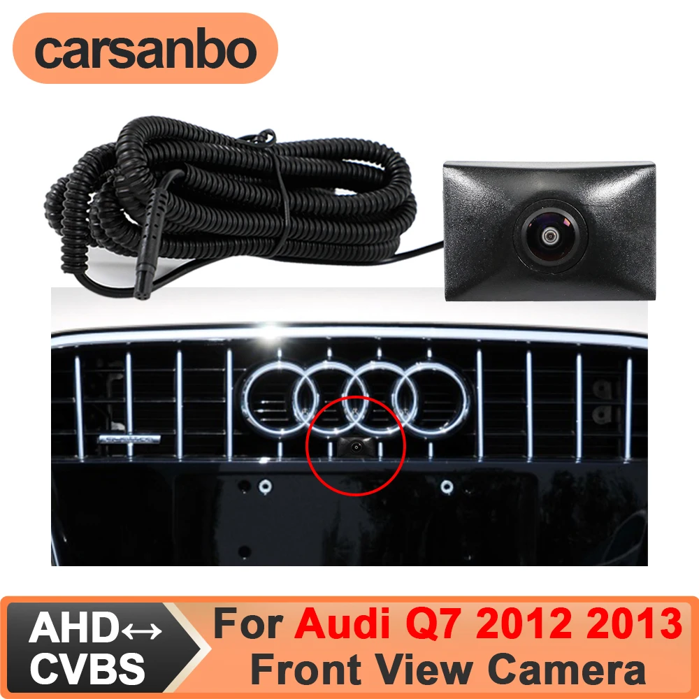 

Carsanbo Fit for Audi Q7 2012 2013 Car Front View Camera CCD AHD 150° Wide Angle Night Vision Fisheye Lens Waterproof OEM Camera