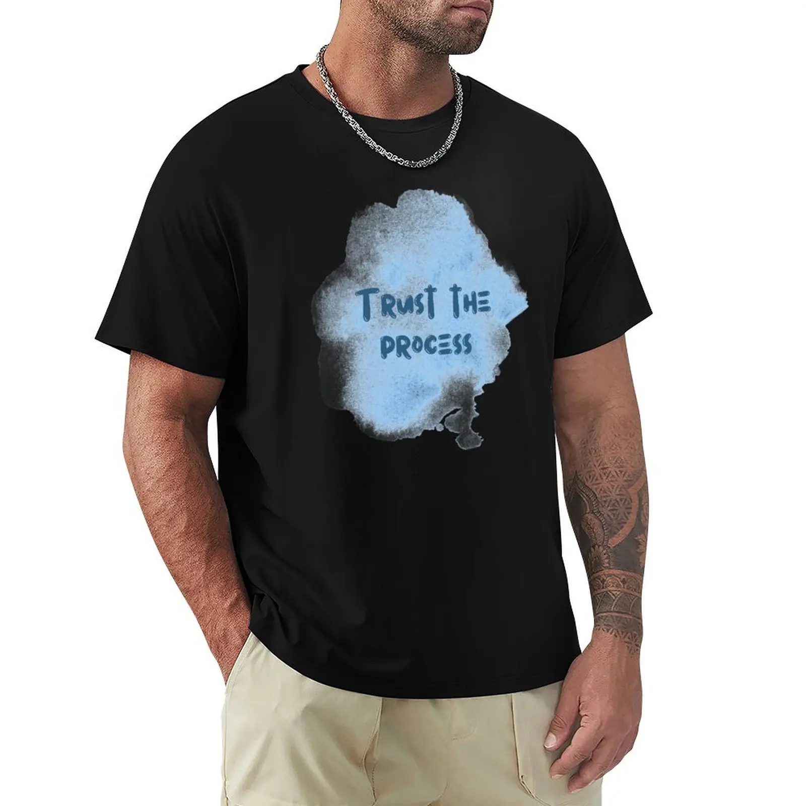 Trust the process Motivation Life Inspirational Success Trust T-Shirt t shirt man luxury T-Shirt