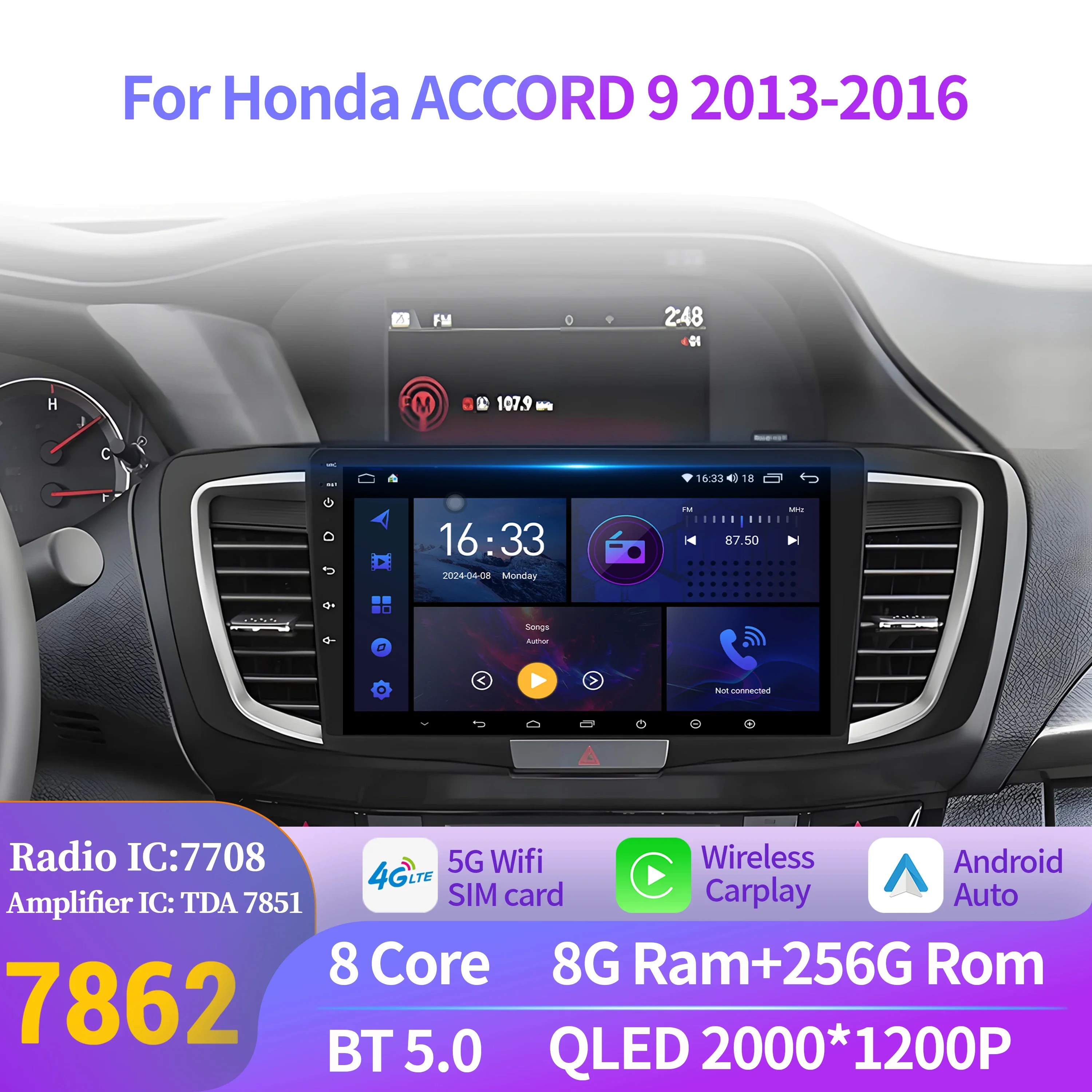 

For Honda ACCORD 9 2013-2016 Android 14 Car Radio Multimedia Navigation Wireless BT Carplay Stereo 7862S 8G 256G 2K QLED Screen