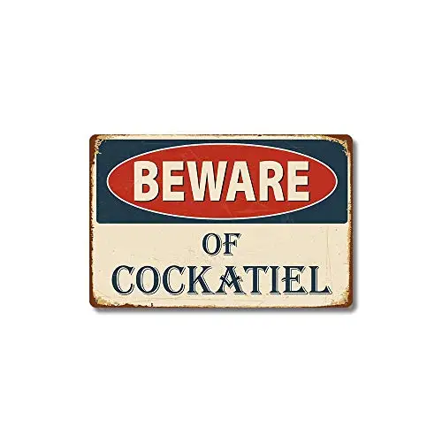 Kalynvi New Art Retro Metal Tin Sign - Beware of Cockatiel ! - for Shop/Home/Farm/Cafe/Garage/Wall Decor,Best Gift Decor Design