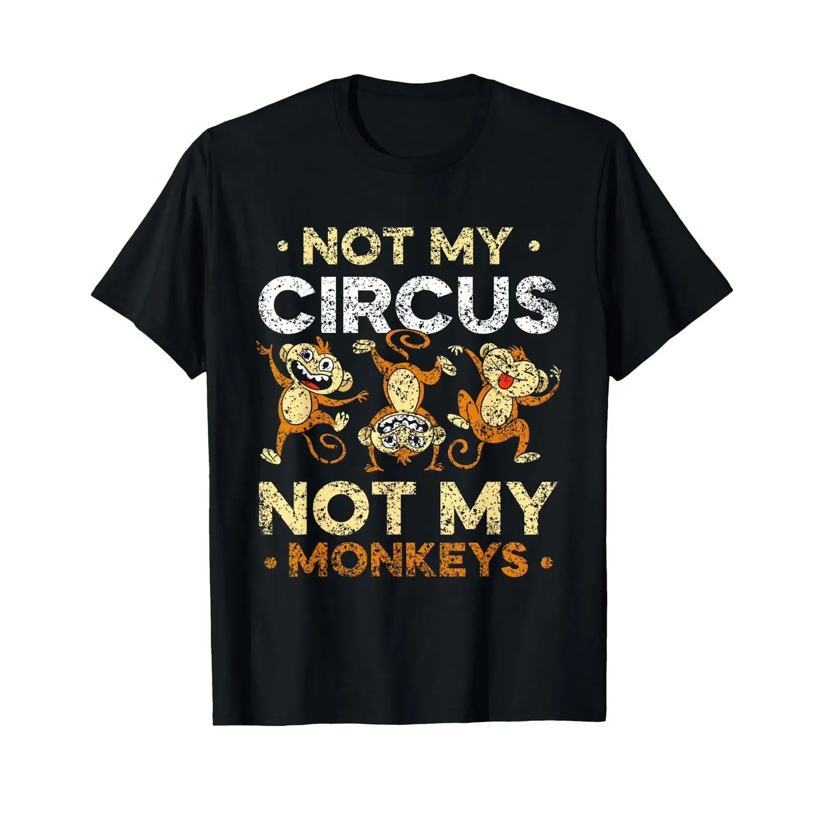 Not My Circus Monkeys Animal Lover Monkey Saying T Shirt vintage Washed Top For Everyday Wear fashion homme designer clothes