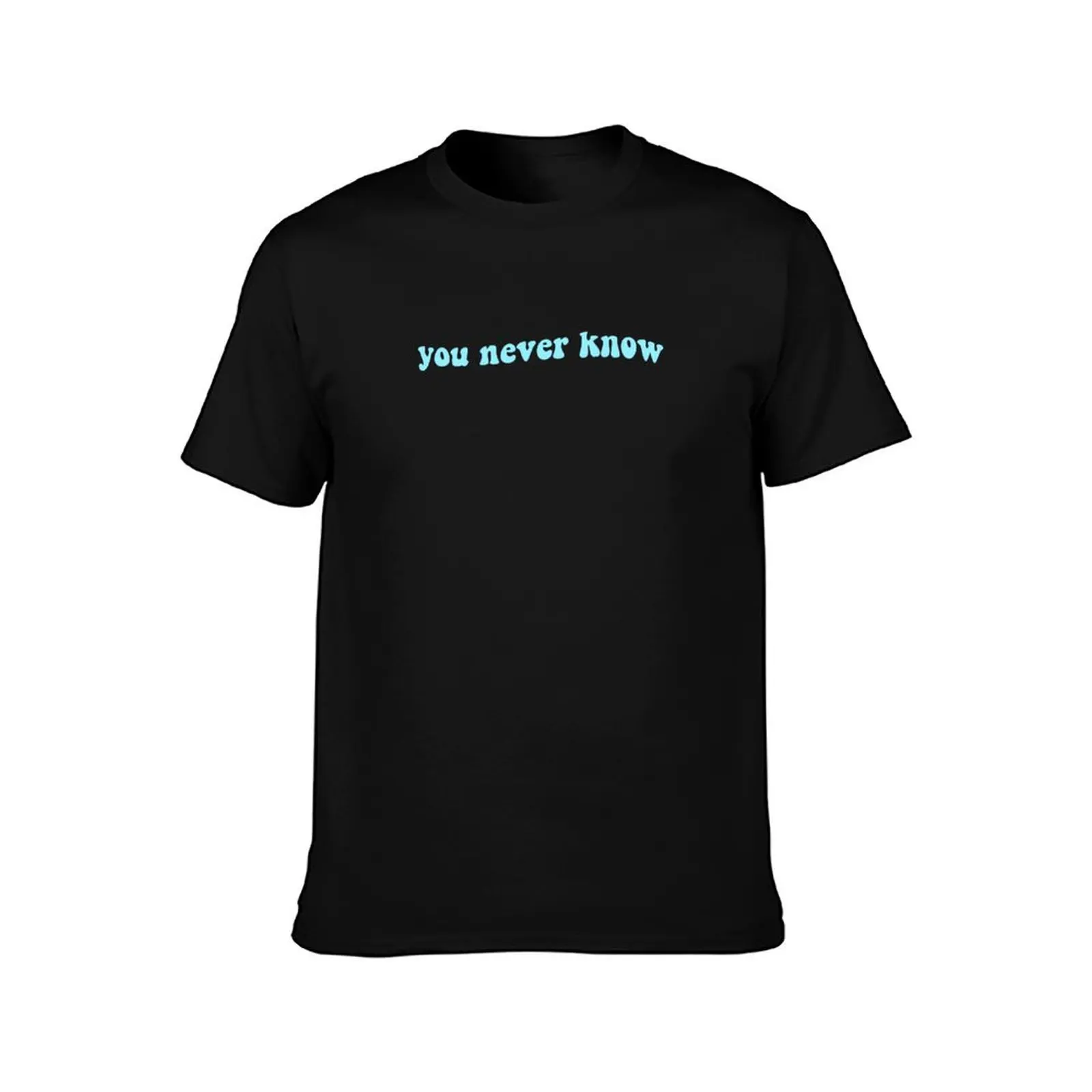 You never know T-Shirt basketball graphic tees quick-drying big and tall t shirts for men