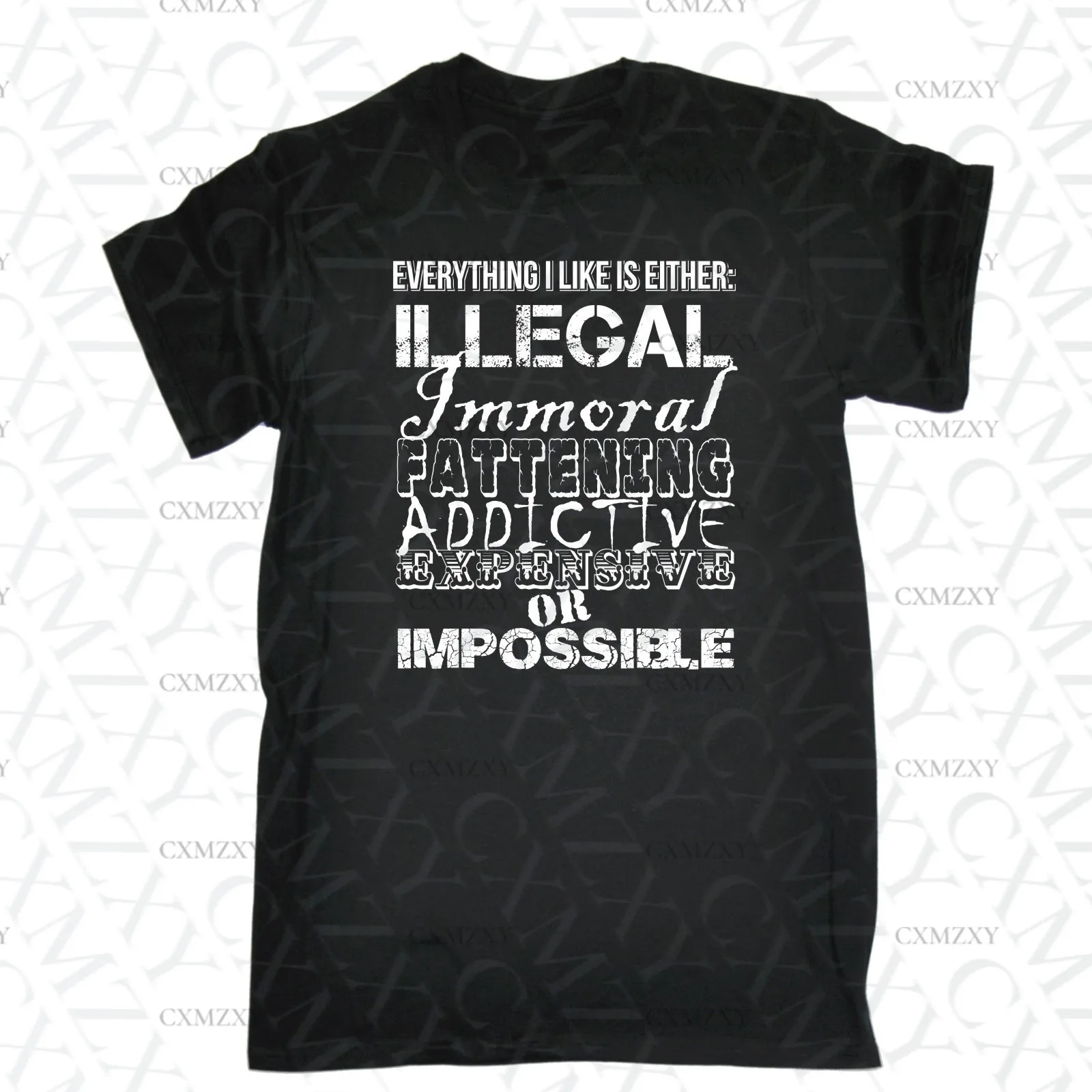 

Everything I Like Is Either Illegal Fattening Impossible T-SHIRT birthday funny